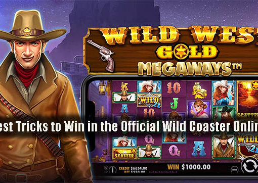 The Best Tricks to Win in the Official Wild Coaster Online Slot